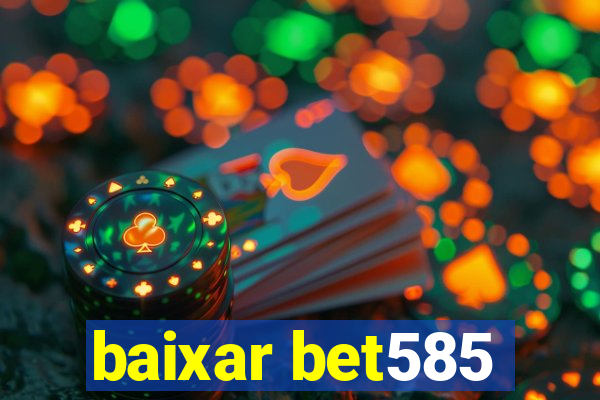 baixar bet585